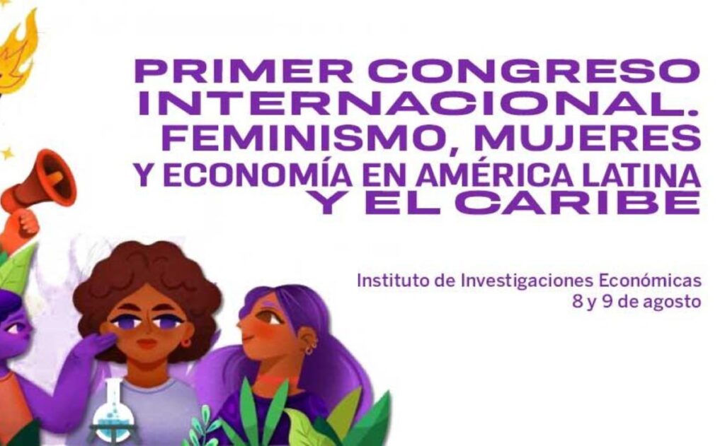 UNAM tendrá el primer congreso internacional de economía feminista 